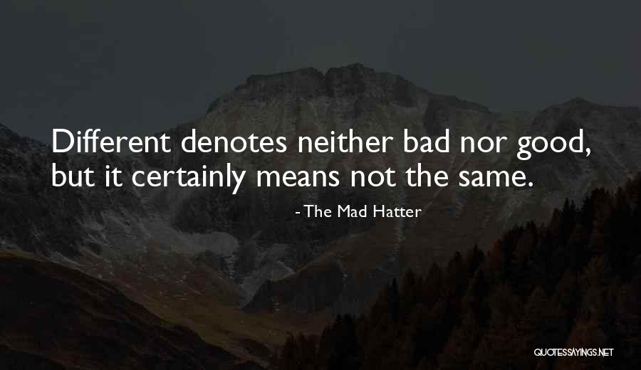 Bocardo Hills Quotes By The Mad Hatter Bocardo Hills Quotes By The Mad Hatter