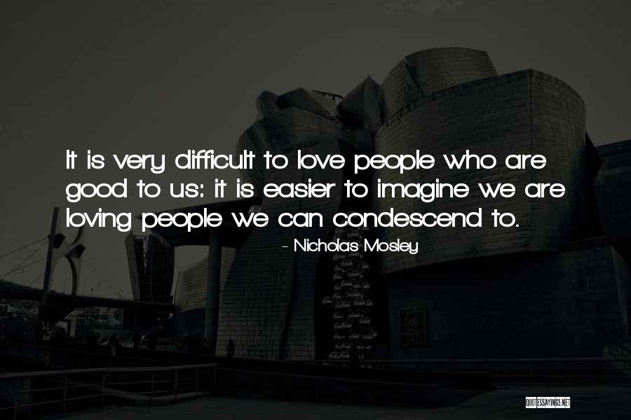 Bocchetta Quotes By Nicholas Mosley Bocchetta Quotes By Nicholas Mosley