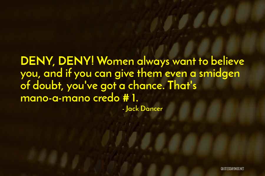Bochco Steven Quotes By Jack Dancer Bochco Steven Quotes By Jack Dancer