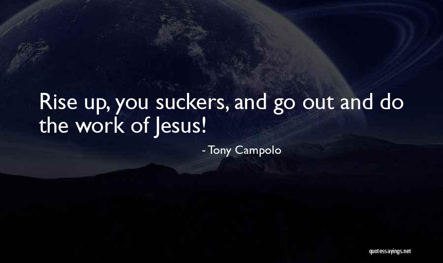 Bochenski For Mayor Quotes By Tony Campolo Bochenski For Mayor Quotes By Tony Campolo