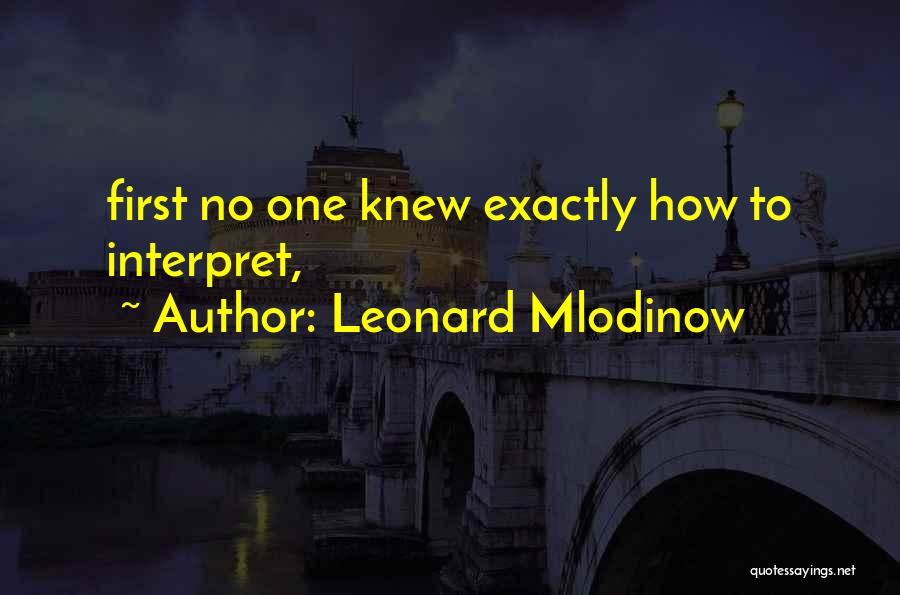 Bochenski Grand Quotes By Leonard Mlodinow