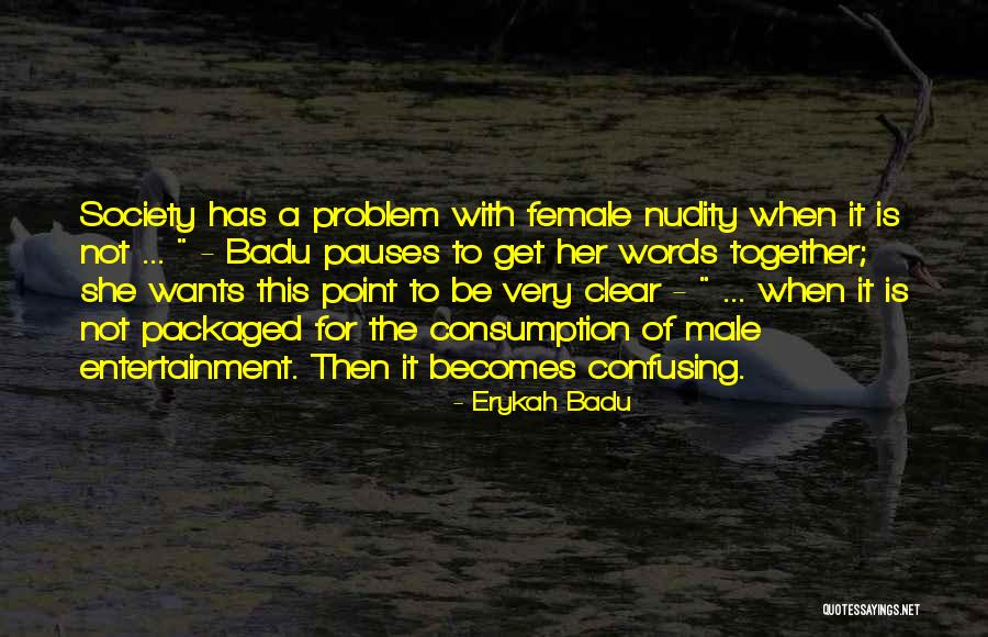 Bockarie Sesay Quotes By Erykah Badu Bockarie Sesay Quotes By Erykah Badu