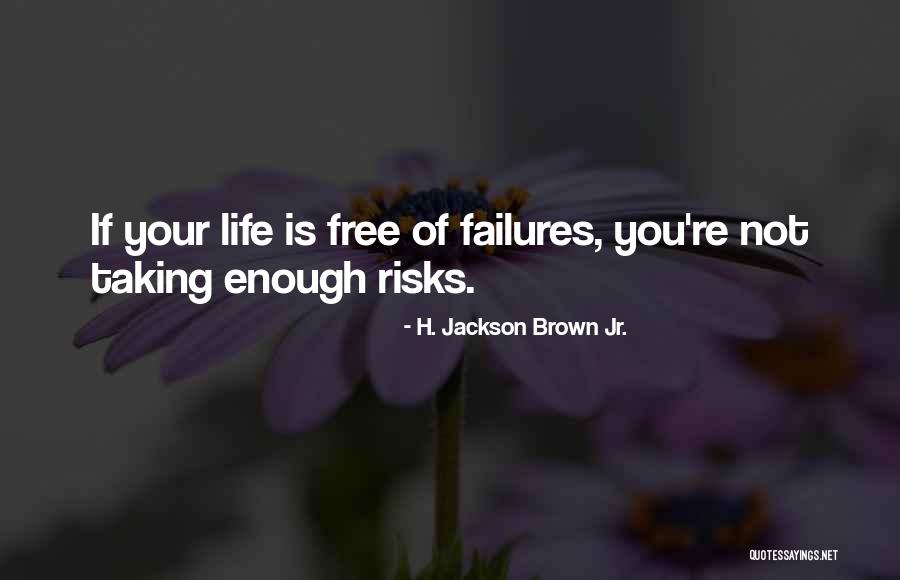 Bodanna Quotes By H. Jackson Brown Jr. Bodanna Quotes By H. Jackson Brown Jr.