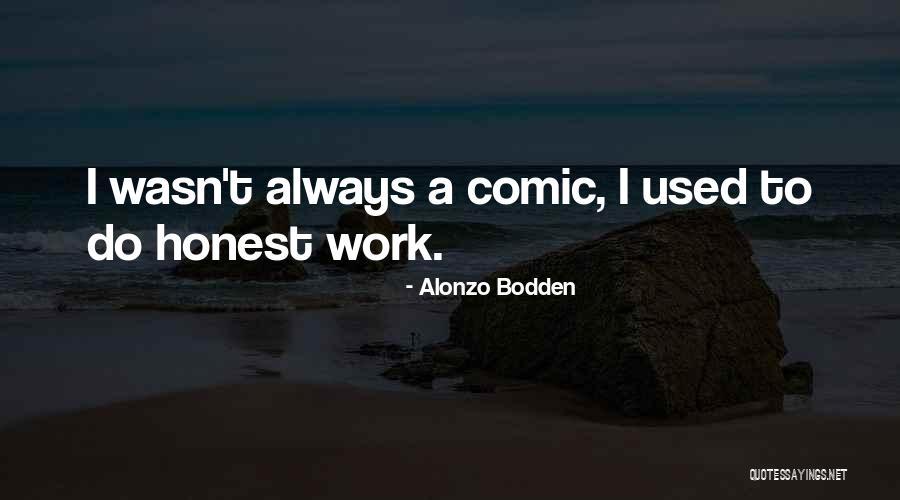 Bodden And Bodden Quotes By Alonzo Bodden Bodden And Bodden Quotes By Alonzo Bodden