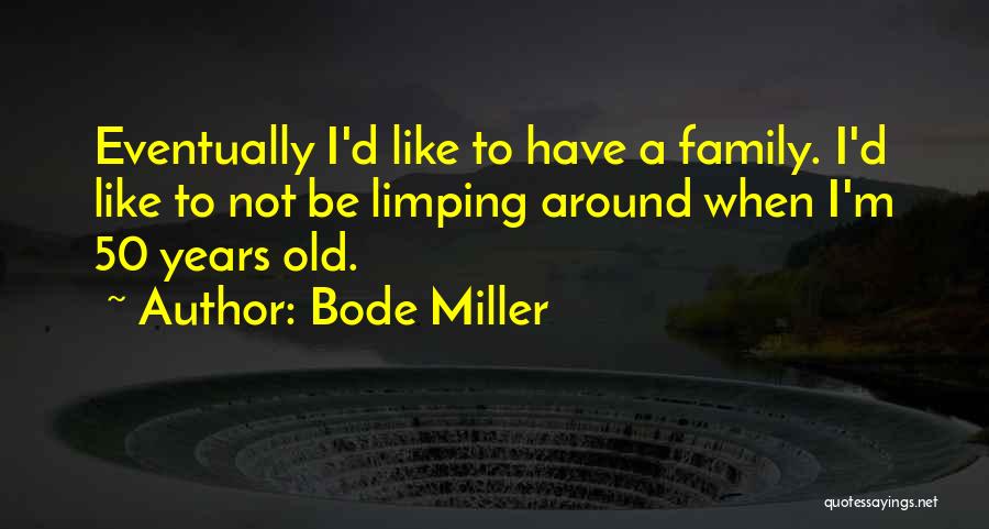 Bode Miller Quotes 1111121