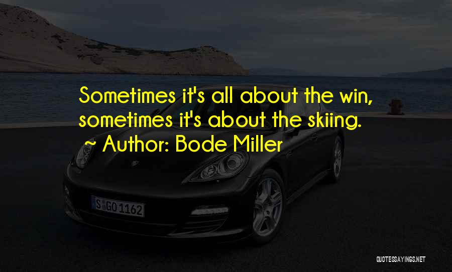 Bode Miller Quotes 1155467