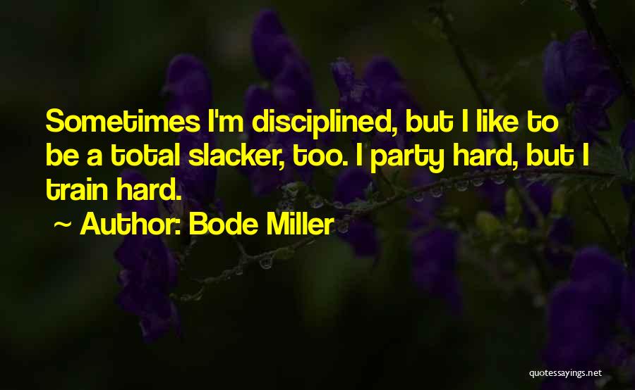 Bode Miller Quotes 2069477