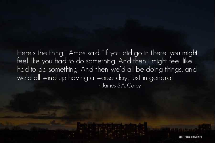 Bodegas Lan Quotes By James S.A. Corey Bodegas Lan Quotes By James S.A. Corey