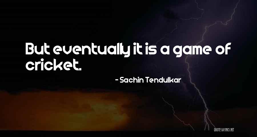 Bodenbender Farms Quotes By Sachin Tendulkar Bodenbender Farms Quotes By Sachin Tendulkar