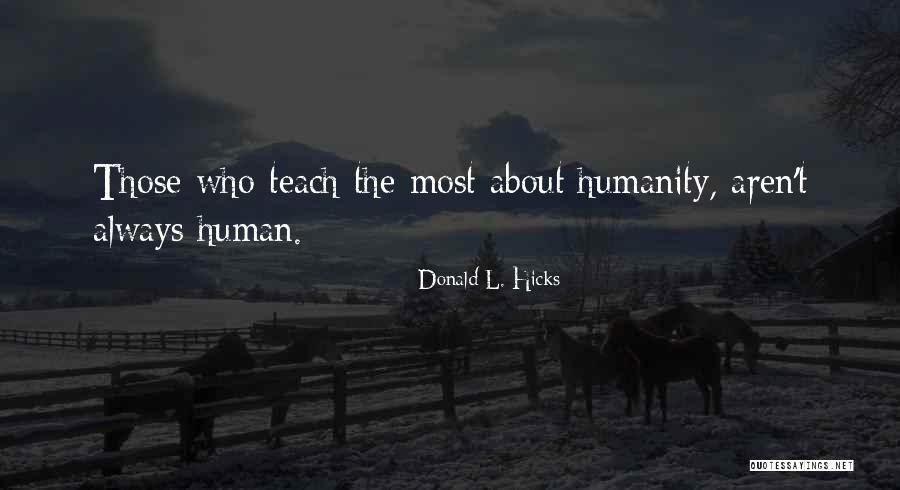 Bodettes Quotes By Donald L. Hicks Bodettes Quotes By Donald L. Hicks