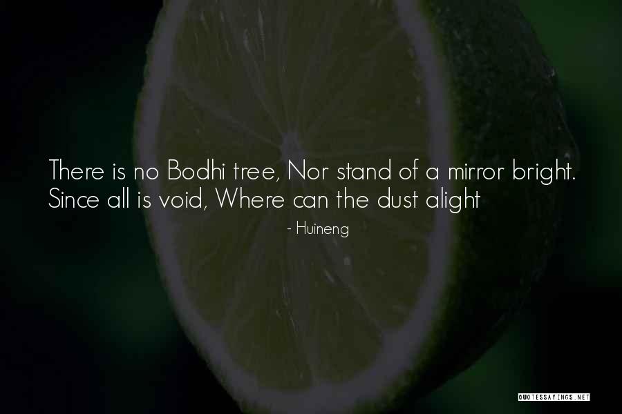 Bodhi Quotes By Huineng