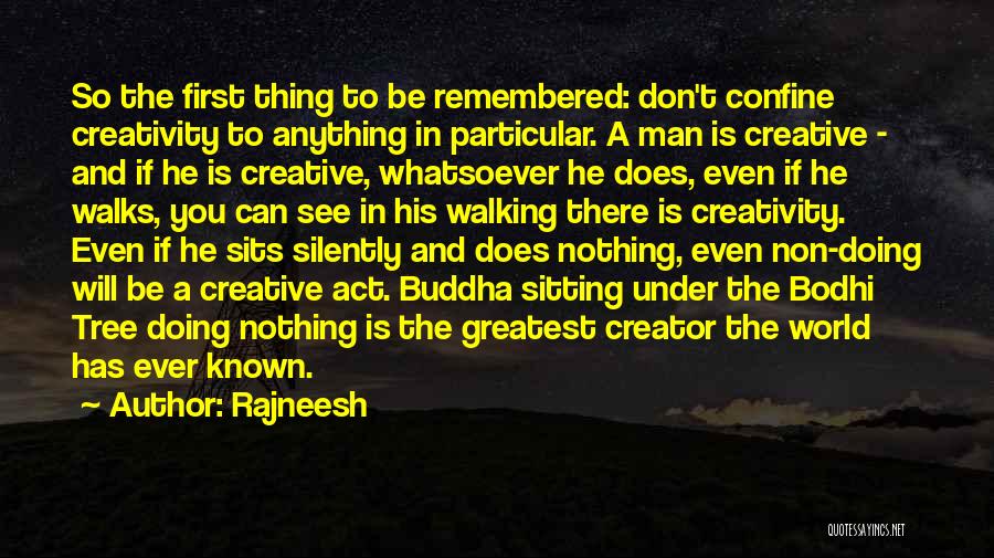 Bodhi Tree Quotes By Rajneesh