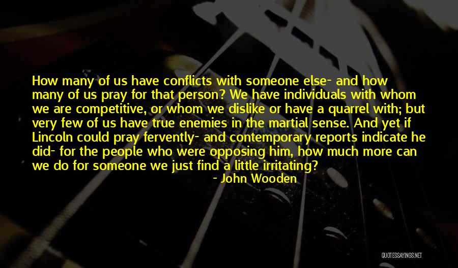 Bodhichitta Vs Bodhisattva Quotes By John Wooden Bodhichitta Vs Bodhisattva Quotes By John Wooden