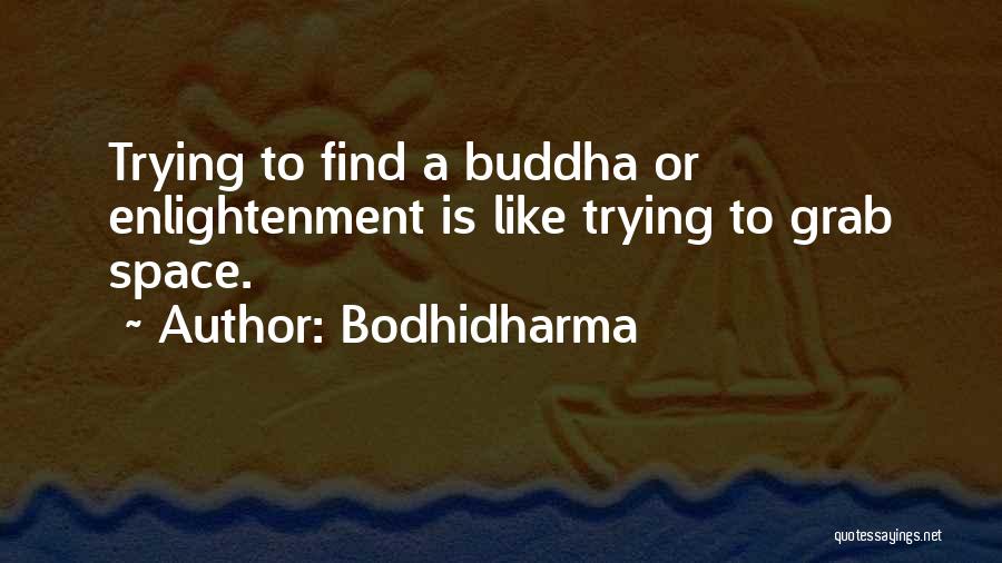 Bodhidharma Quotes 1951056