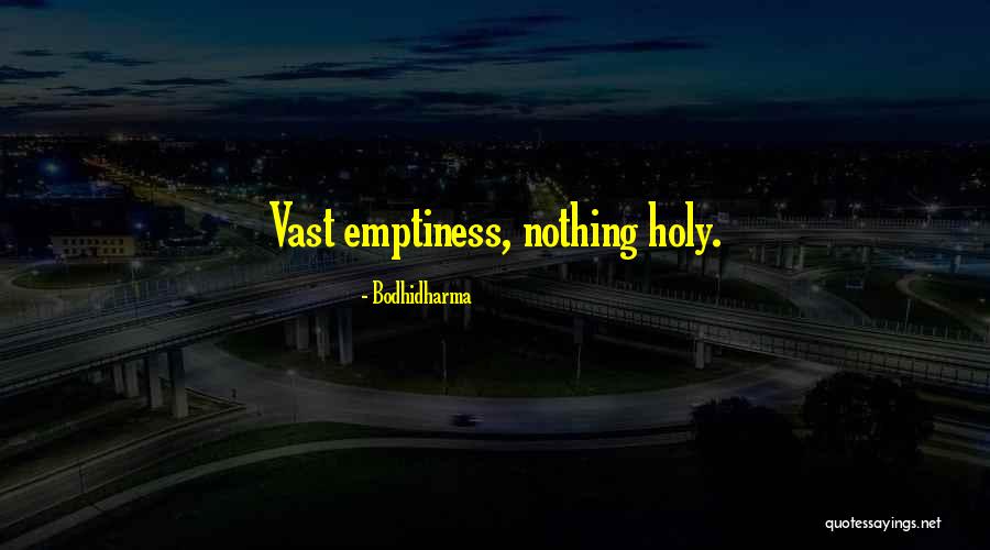 Bodhidharma Quotes 317857 Bodhidharma Quotes 317857