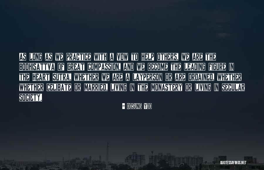 Bodhisattva Quotes By Dosung Yoo Bodhisattva Quotes By Dosung Yoo