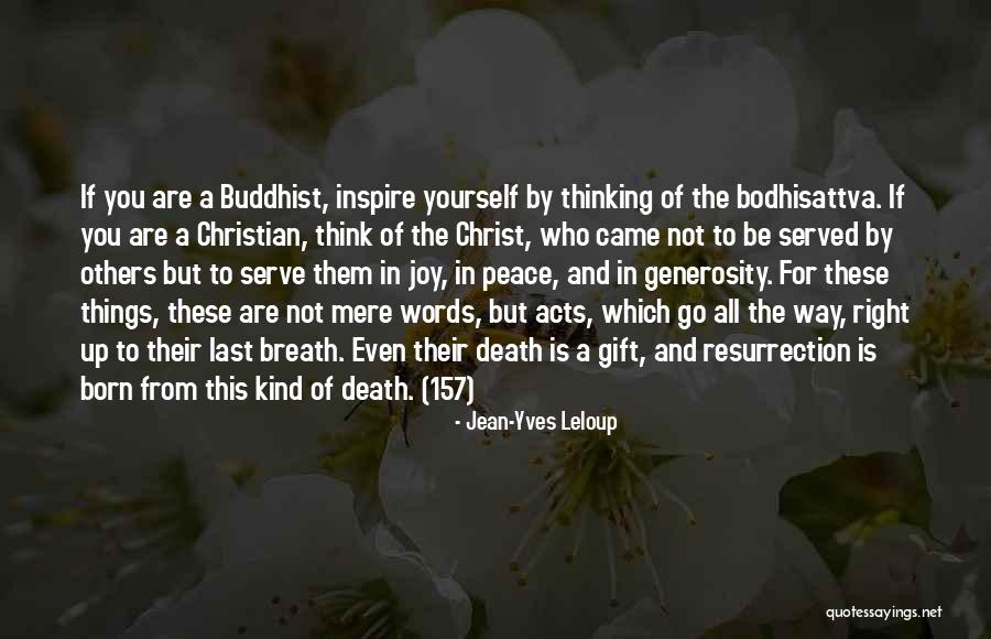 Bodhisattva Quotes By Jean-Yves Leloup Bodhisattva Quotes By Jean-Yves Leloup