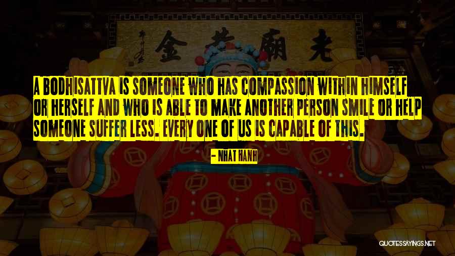 Bodhisattva Quotes By Nhat Hanh Bodhisattva Quotes By Nhat Hanh