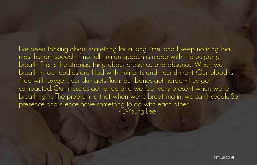 Bodies Are Skin Quotes By Li-Young Lee Bodies Are Skin Quotes By Li-Young Lee