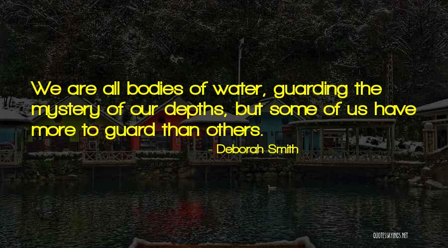 Bodies Are Water Quotes By Deborah Smith Bodies Are Water Quotes By Deborah Smith
