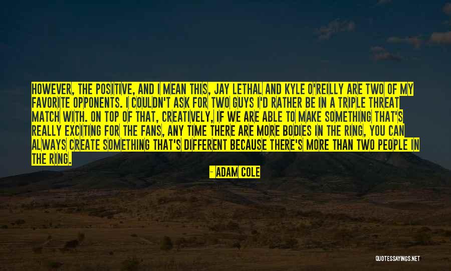 Bodies By Jay Quotes By Adam Cole Bodies By Jay Quotes By Adam Cole
