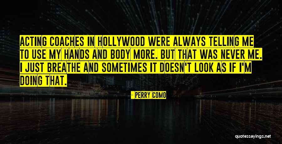 Bodies By Jay Quotes By Perry Como Bodies By Jay Quotes By Perry Como