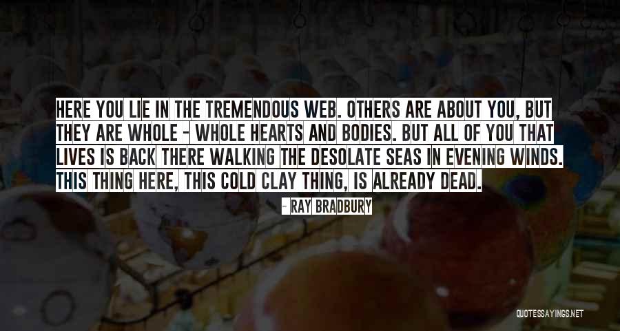 Bodies Of Clay Quotes By Ray Bradbury Bodies Of Clay Quotes By Ray Bradbury