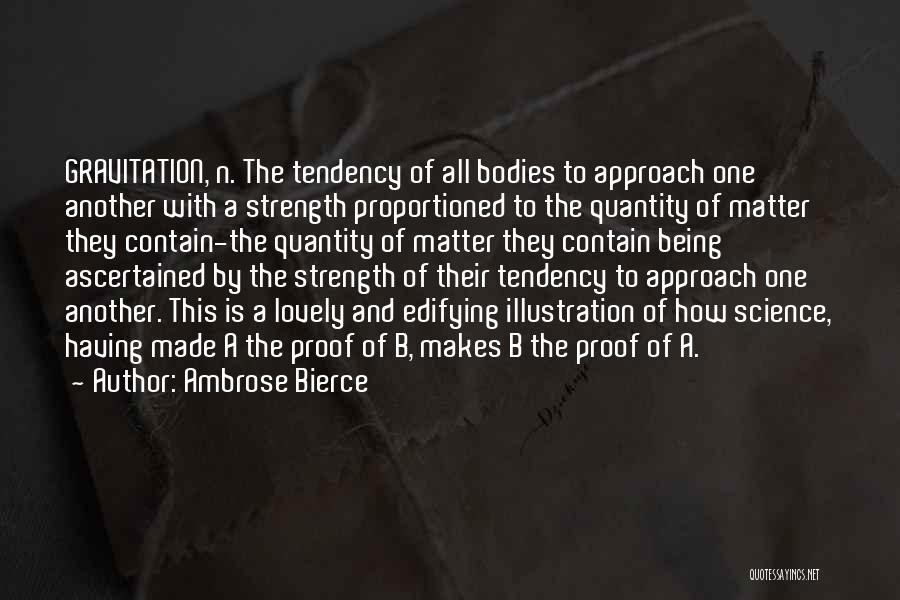 Bodies Quotes By Ambrose Bierce