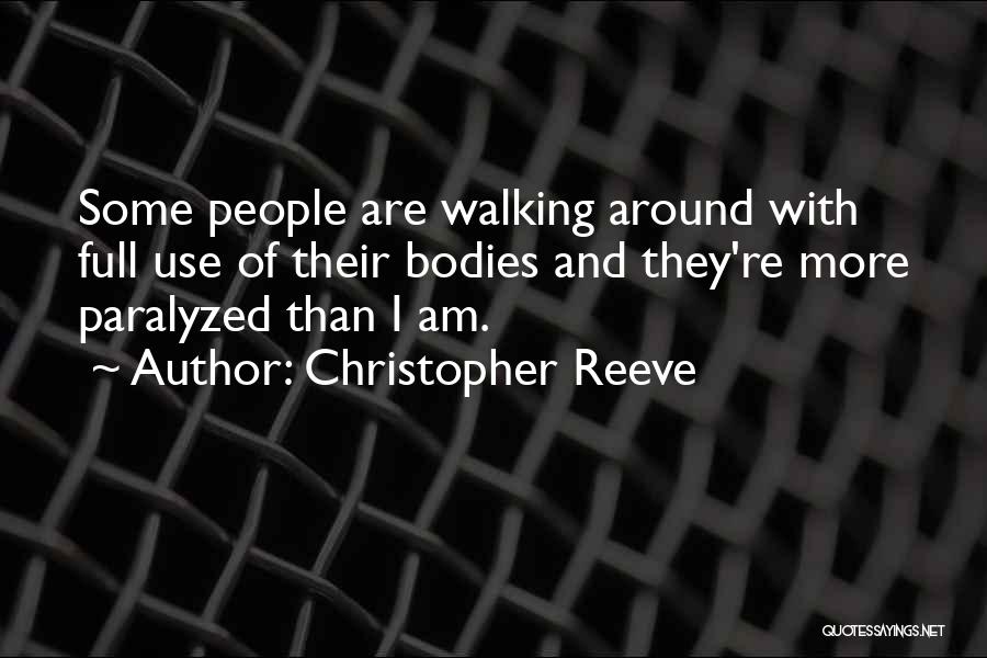 Bodies Quotes By Christopher Reeve