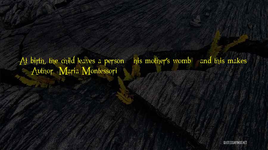 Bodily Functions Quotes By Maria Montessori