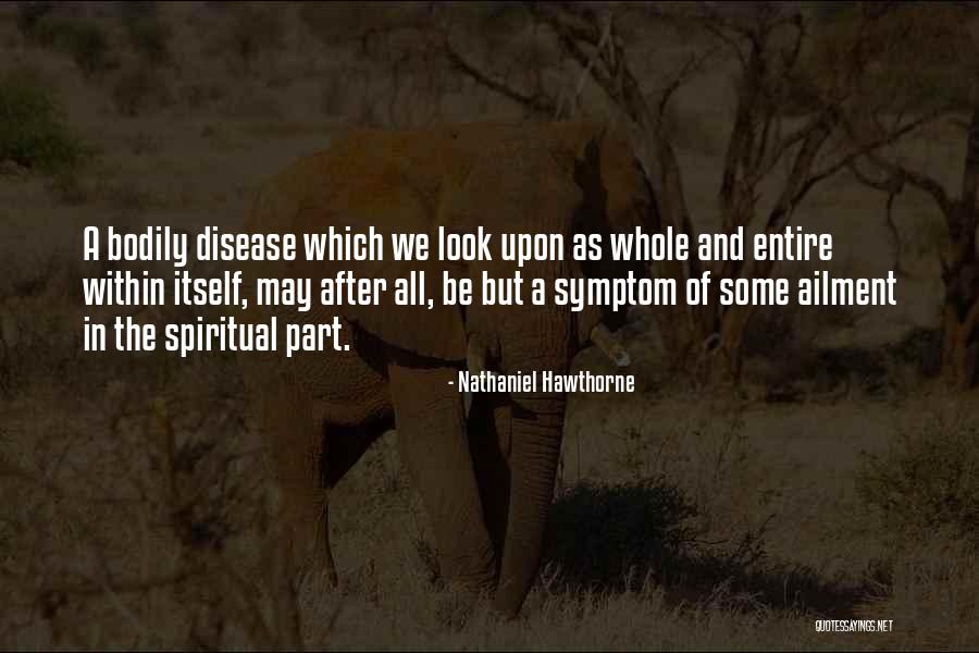 Bodily Health Quotes By Nathaniel Hawthorne Bodily Health Quotes By Nathaniel Hawthorne