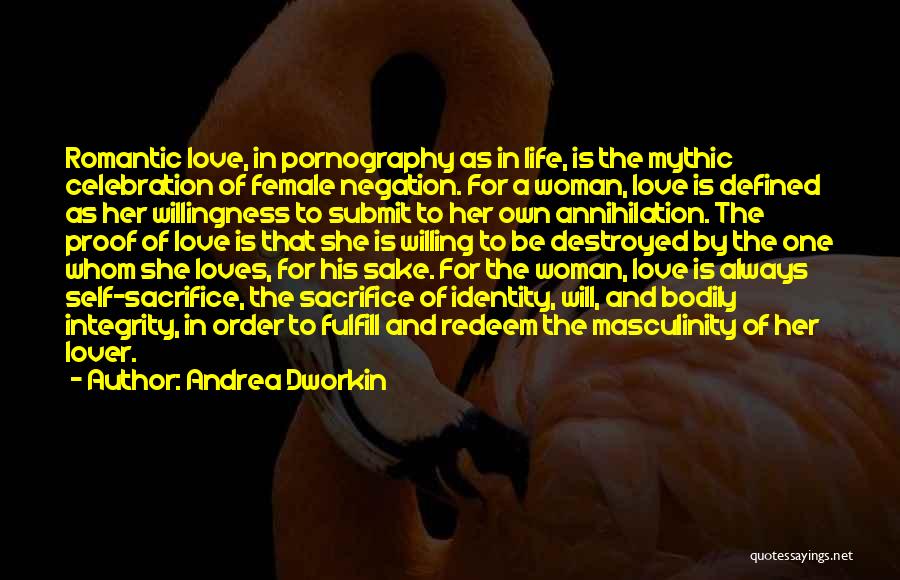 Bodily Integrity Quotes By Andrea Dworkin