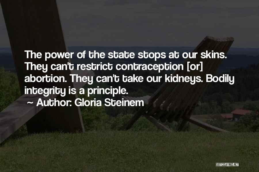 Bodily Integrity Quotes By Gloria Steinem