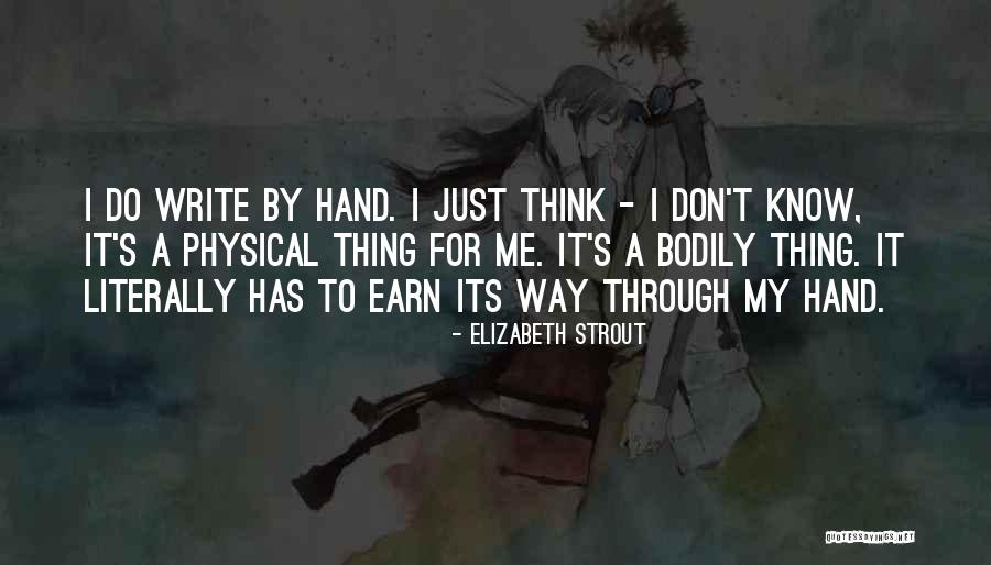 Bodily Quotes By Elizabeth Strout Bodily Quotes By Elizabeth Strout