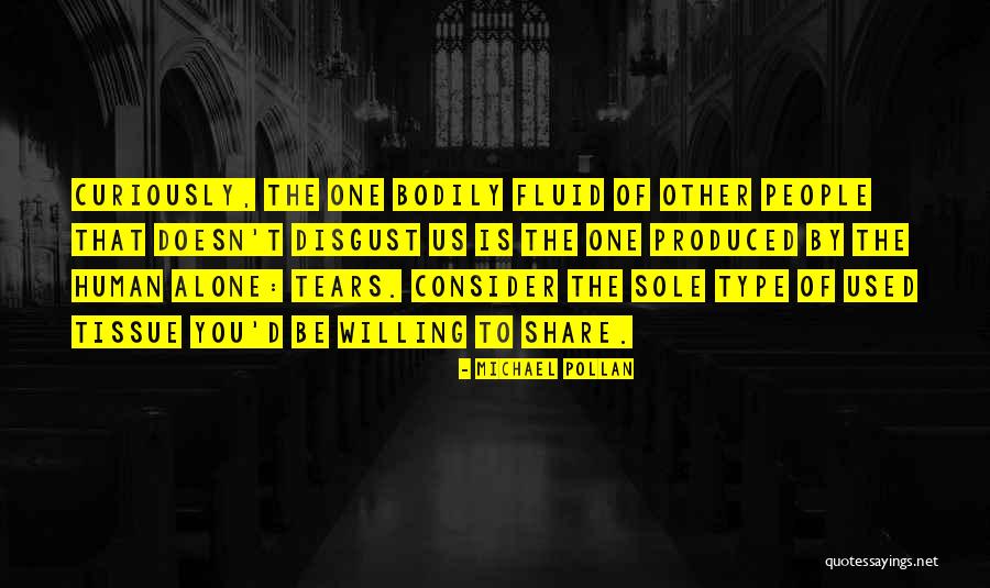 Bodily Quotes By Michael Pollan Bodily Quotes By Michael Pollan
