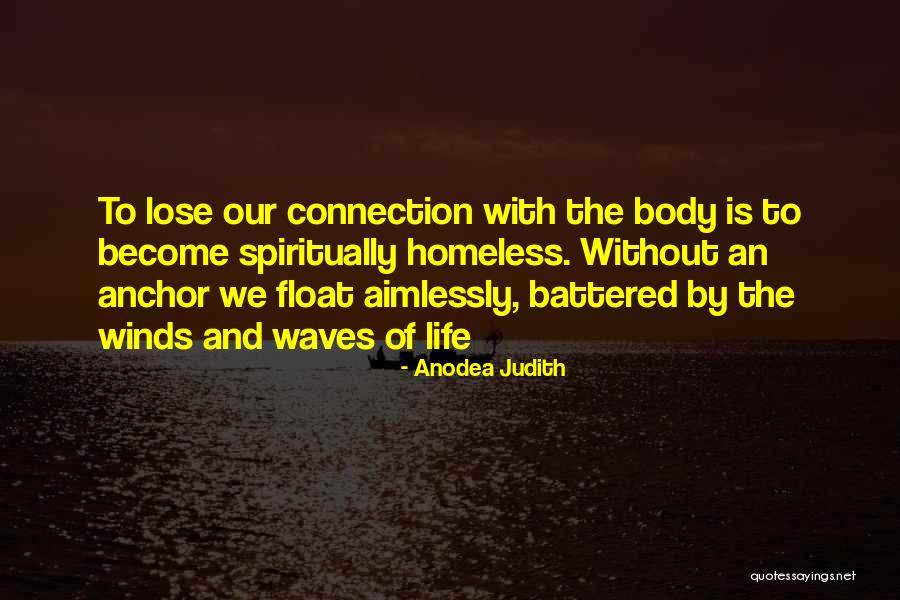 Bodinya Aduhai Quotes By Anodea Judith Bodinya Aduhai Quotes By Anodea Judith