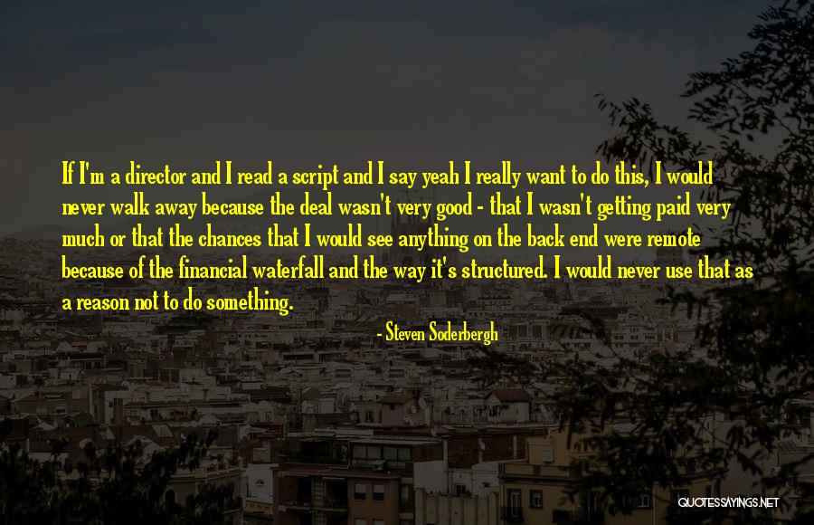 Bodkin Elementary Quotes By Steven Soderbergh Bodkin Elementary Quotes By Steven Soderbergh