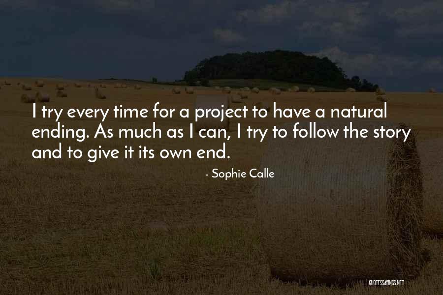 Bodner Bradley Quotes By Sophie Calle Bodner Bradley Quotes By Sophie Calle