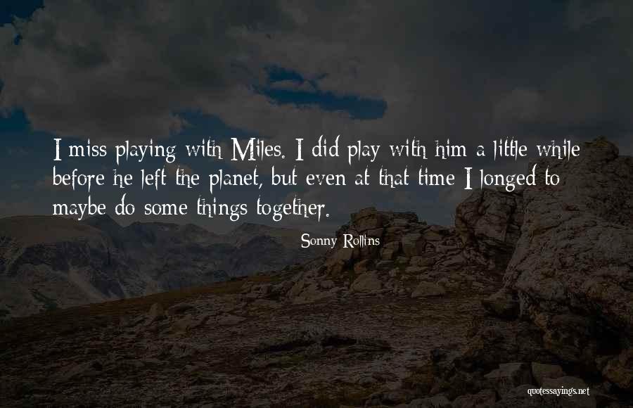 Bodoni Mt Font Quotes By Sonny Rollins Bodoni Mt Font Quotes By Sonny Rollins