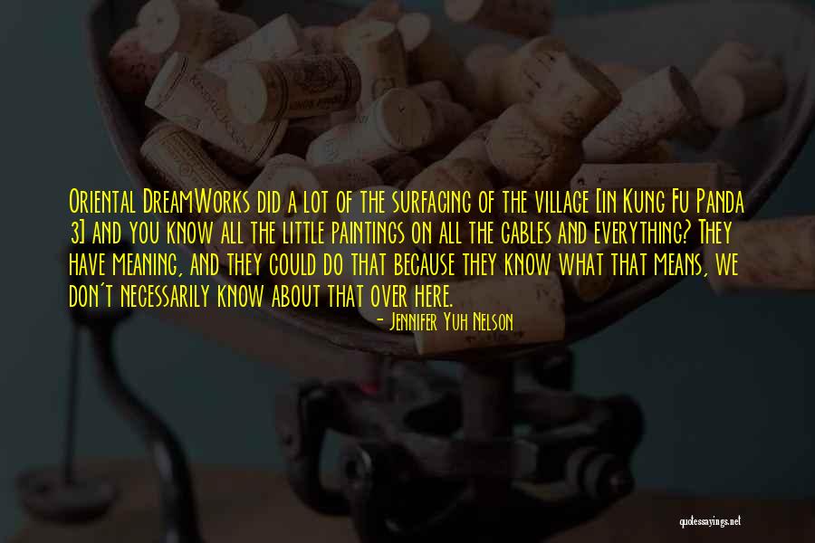 Bodour Simsim Quotes By Jennifer Yuh Nelson Bodour Simsim Quotes By Jennifer Yuh Nelson