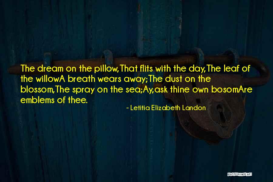 Bodson Primeur Quotes By Letitia Elizabeth Landon Bodson Primeur Quotes By Letitia Elizabeth Landon