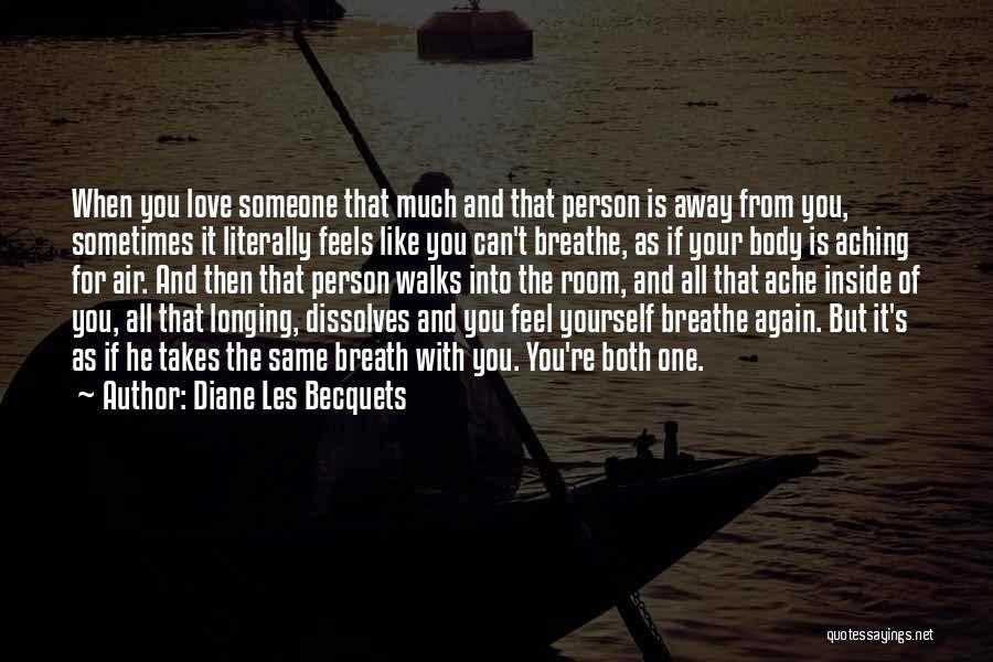 Body Ache Quotes By Diane Les Becquets