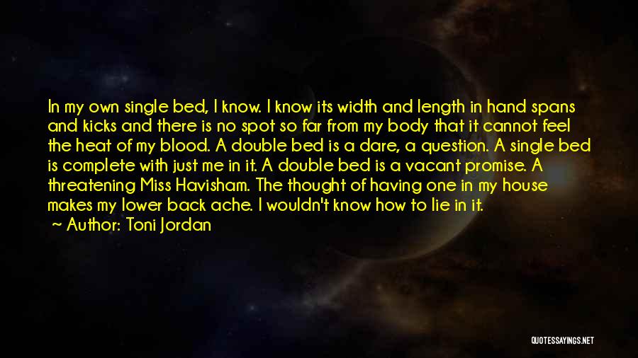 Body Ache Quotes By Toni Jordan