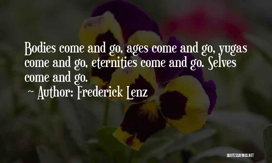 Body Ages Quotes By Frederick Lenz
