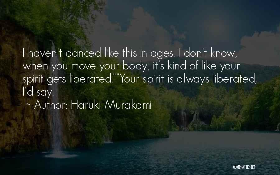 Body Ages Quotes By Haruki Murakami