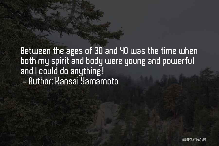 Body Ages Quotes By Kansai Yamamoto