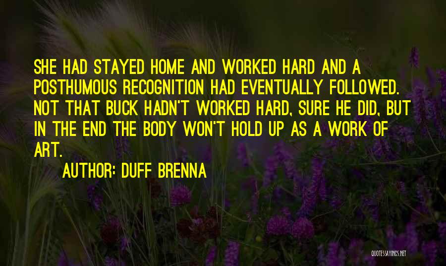 Body And Art Quotes By Duff Brenna