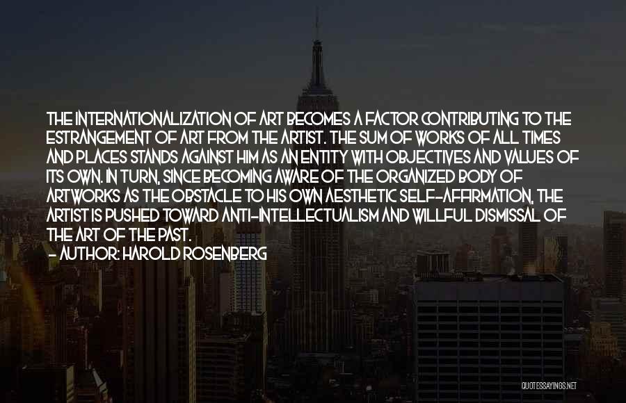 Body And Art Quotes By Harold Rosenberg