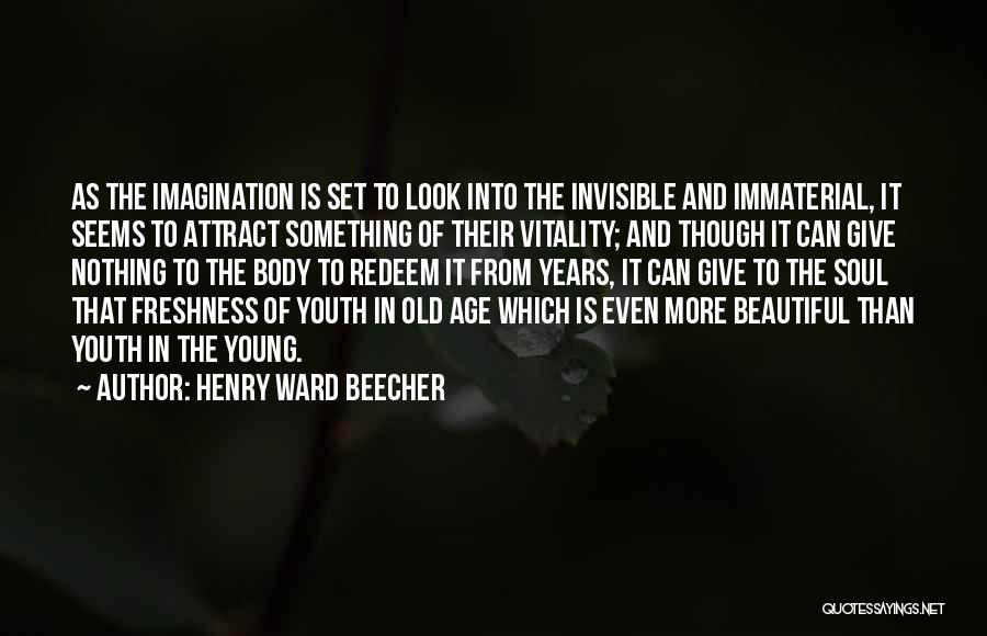 Body And Art Quotes By Henry Ward Beecher