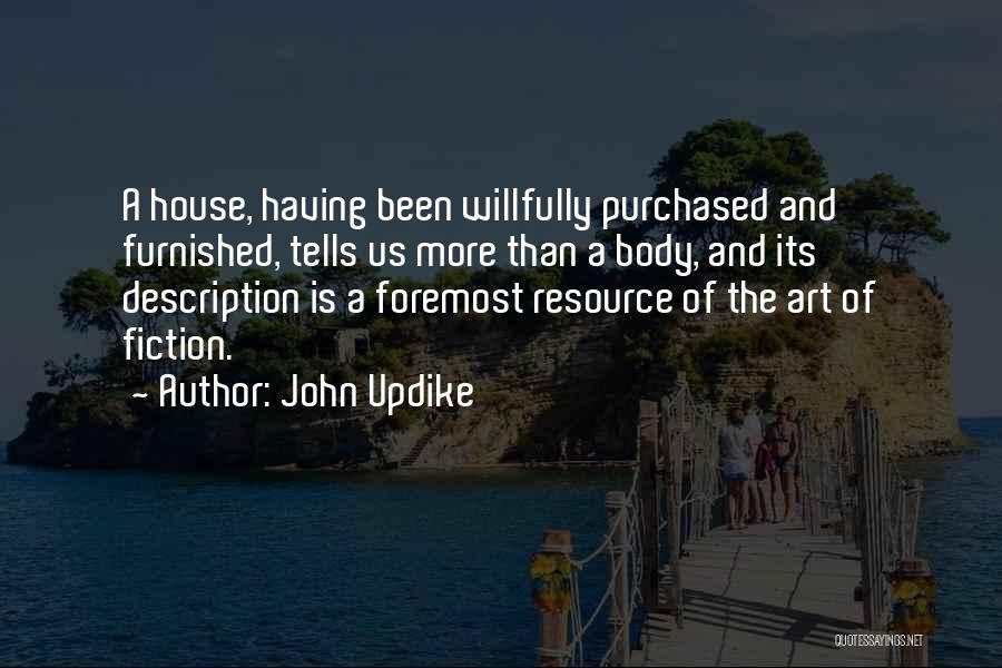 Body And Art Quotes By John Updike